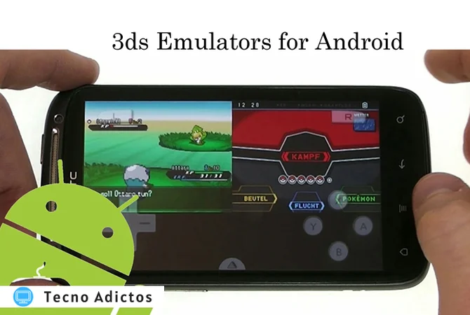 Los 7 mejores emuladores de 3ds para teléfonos inteligentes Android