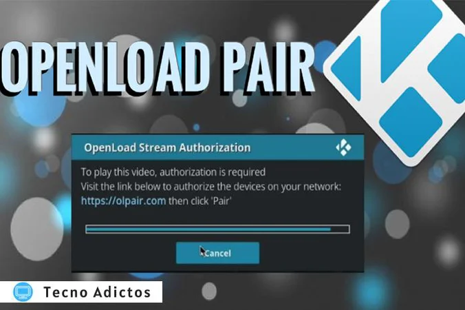 [Solucionar] https.olpair.com y Openload.co/pair Error de autorización de transmisión en Kodi