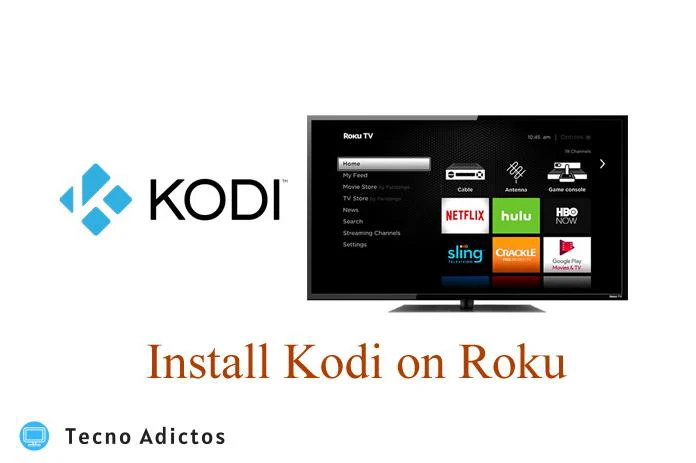 Cómo instalar Kodi en Roku 2 y 3 (Guía paso a paso)
